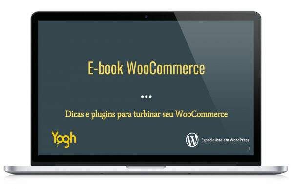 E-book WooCommerce - Dicas e plugins para turbinar sua loja virtual 