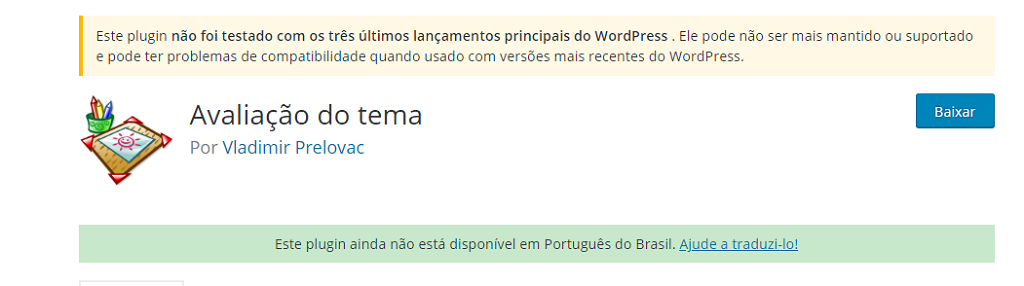 O repositório do WordPress informa quando o plugin não foi testado com as últimas versões do WordPress