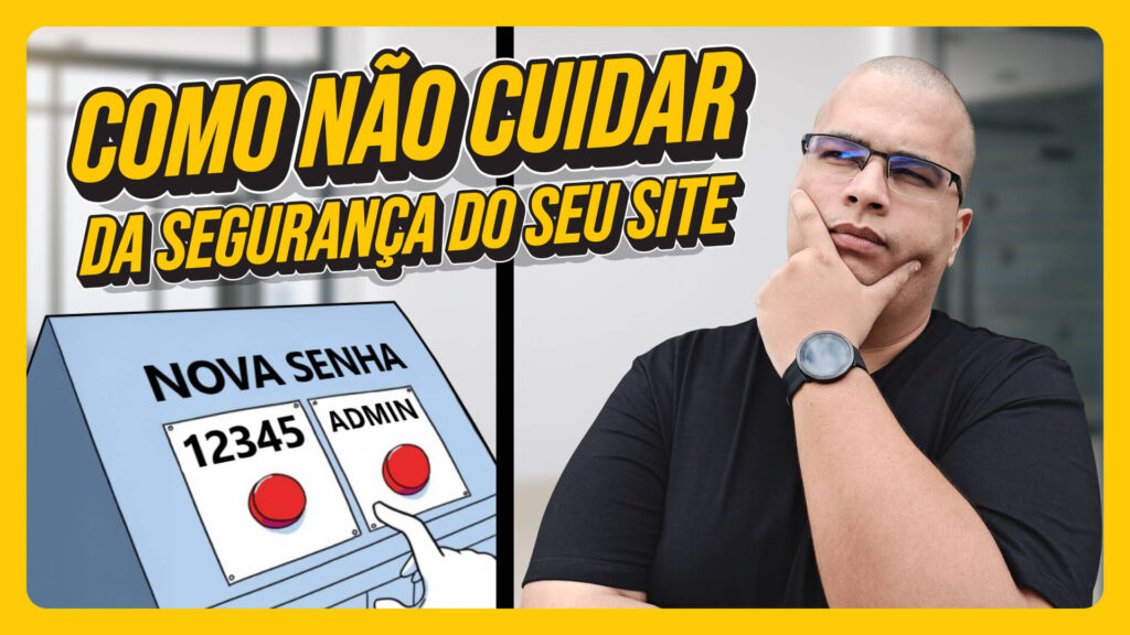 Erros de segurança no WordPress mais comuns