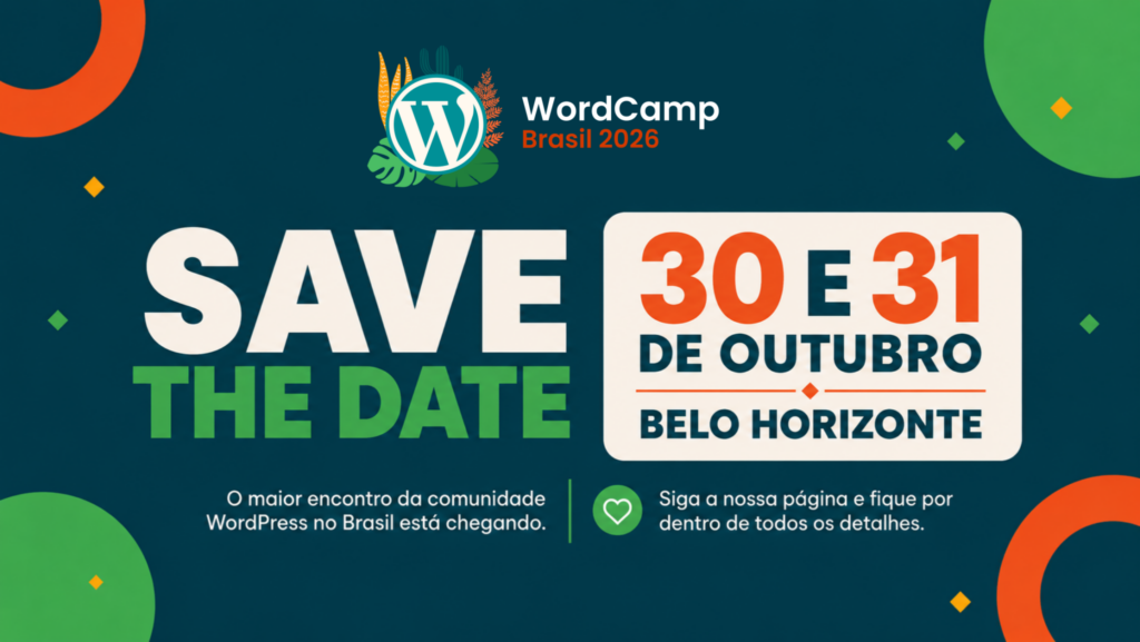 O WordCamp Brasil 2026 nos dias 30 e 31 de outubro, Belo Horizonte receberá o maior encontro da comunidade WordPress no Brasil.