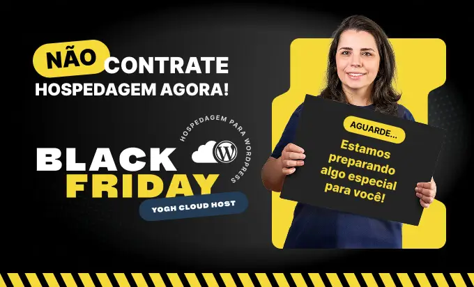 Black Friday - Hospedagem Yogh Cloud Host
